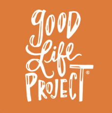 The Good Life Project